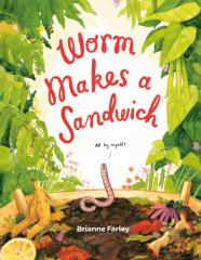 Worm Makes A Sandwich