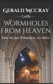 Wormholes From Heaven