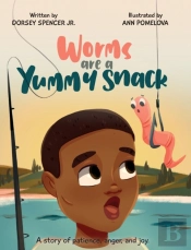 Worms Are A Yummy Snack