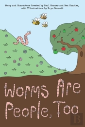 Worms Are People, Too