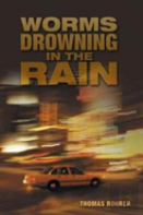 Worms Drowning In The Rain