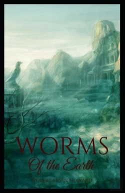 Bertrand.pt - Worms Of The Earth Illustrated