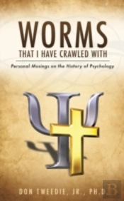 Worms That I Have Crawled With