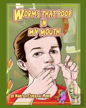 Worms That Poop In My Mouth