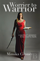 Worrier To Warrior