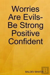 Worries Are Evils- Be Strong Positive Confident