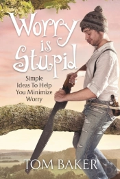 Worry Is Stupid
