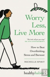 Worry Less, Live More