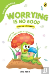 Worrying Is No Good