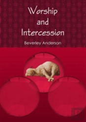 Worship And Intercession