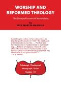Worship And Reformed Theology