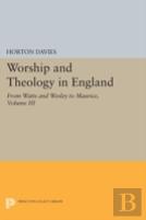 Worship And Theology In England, Volume Iii