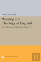 Worship And Theology In England, Volume Iv