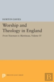 Worship And Theology In England, Volume Iv