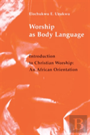 Worship As Body Language