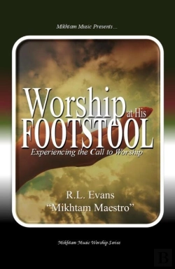 Bertrand.pt - Worship At His Footstool: Experiencing The Call To Worship