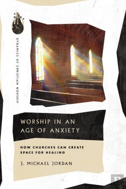 Bertrand.pt - Worship In An Age Of Anxiety