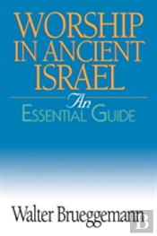 Worship In Ancient Israel