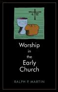 Worship In The Early Church