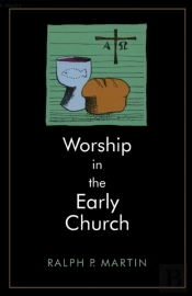 Worship In The Early Church