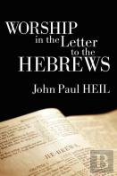 Worship In The Letter To The Hebrews