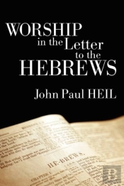 Worship In The Letter To The Hebrews