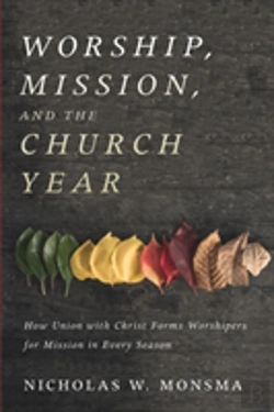 Bertrand.pt - Worship, Mission, And The Church Year