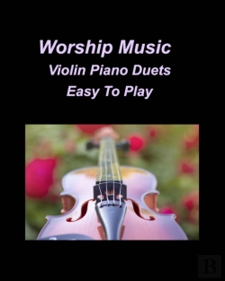 Bertrand.pt - Worship Music Violin Piano Duets Easy To Play