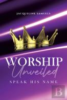 Worship Unveiled