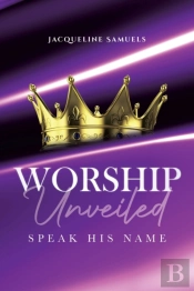 Worship Unveiled