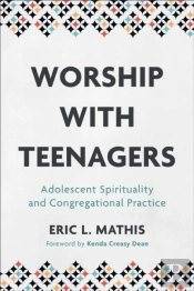 Worship With Teenagers