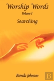 Worship Words: Volume I: Searching