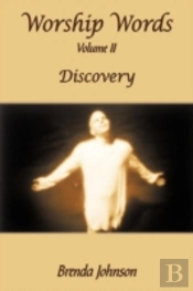 Worship Words: Volume Ii: Discovery