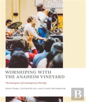 Worshiping With The Anaheim Vineyard