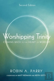 Worshipping Trinity, Second Edition