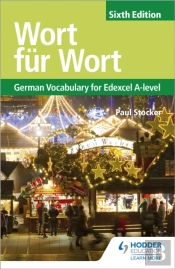 Wort Fur Wort Sixth Edition: German Vocabulary For Edexcel A-Level