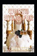 Worth Dying For
