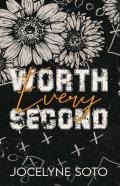 Worth Every Second