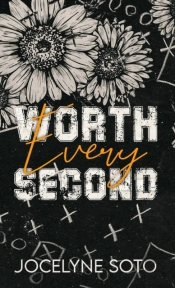 Worth Every Second