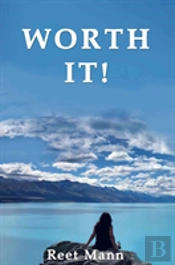Worth It!