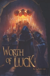 Worth Of Luck: Glorious Mishaps Book