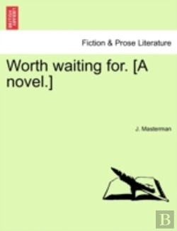Bertrand.pt - Worth Waiting For. (A Novel.)