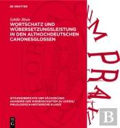 Wortschatz Und Ubersetzungsleistung In Den Althochdeutschen Canonesglossen