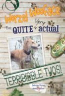 Worzel Wooface Â€“ The Quite Very Actual Terribibble Twos