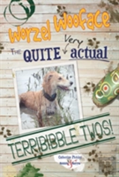 Worzel Wooface Â€“ The Quite Very Actual Terribibble Twos