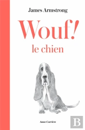 Wouf ! Le Chien