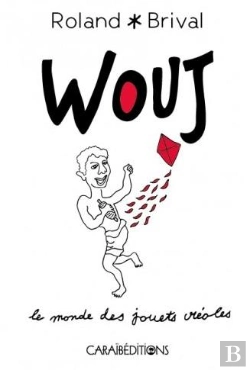 Bertrand.pt - Wouj - Le Monde Des Jouets Creoles