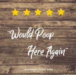 Bertrand.pt - Would Poop Here Again, Bathroom Guest Book