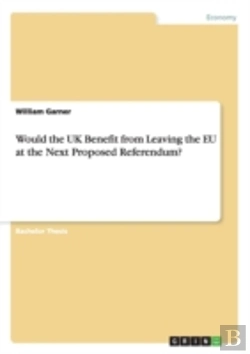 Bertrand.pt - Would The Uk Benefit From Leaving The Eu At The Next Proposed Referendum?