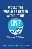 Would The World Be Better Without The Un?